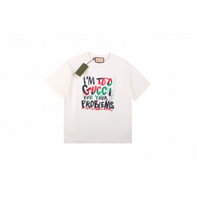 Gucci 'I'm Too Gucci for Your Problems' T-Shirt